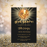 Disco Party schwarz Gold 40. Geburtstag Einladung<br><div class="desc">Eine 40. Party Einladung. Ein schwarzer Hintergrund,  der mit einer goldenen Diskothek geschmückt ist. Text: Lasst uns Party machen! Personalisieren und fügen Sie einen Namen und Party-Details hinzu. Der Name wird mit einem handgeschriebenen Stilskript geschrieben.</div>