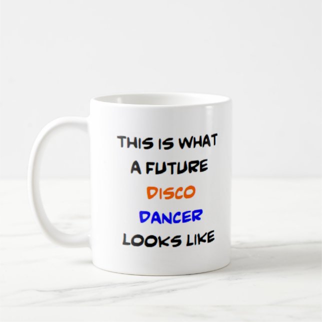 Disco-Tänzerin, Zukunft Kaffeetasse (Links)