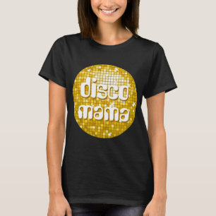 Disco Tiles "Gold" "Disco Mama" T - Shirt