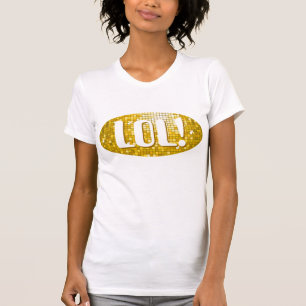 Disco Tiles "Gold" 'LOL!' Ladys Petition weiß T-Shirt
