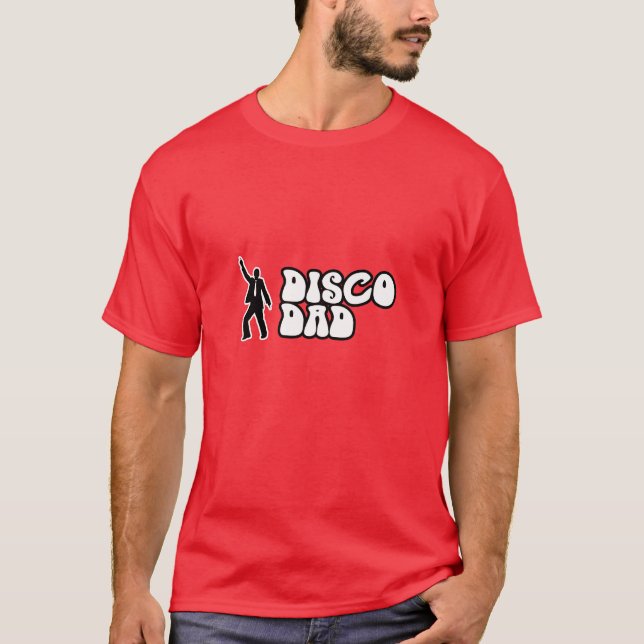 Disco Vater - Ein Geschenk für extroverte Vater T-Shirt (Vorderseite)