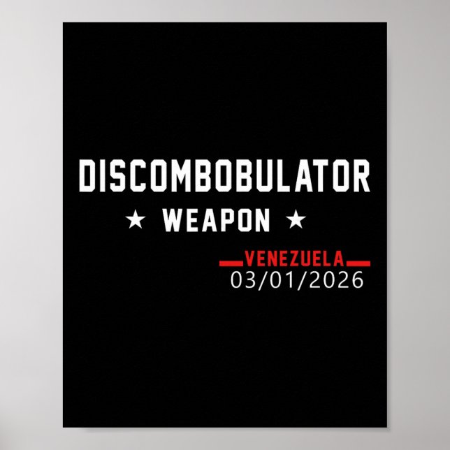 Discombobulator-Waffe Trump Venezuela 2026  Poster (Vorne)