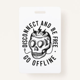 Disconnect and Be Free Ausweis