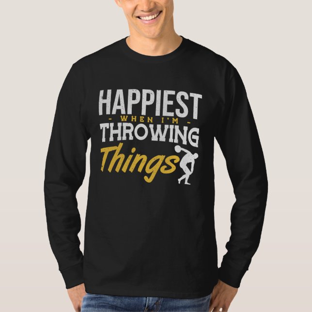 Discus Happiest Throwing Things Discus Throwing  1 T-Shirt (Vorderseite)