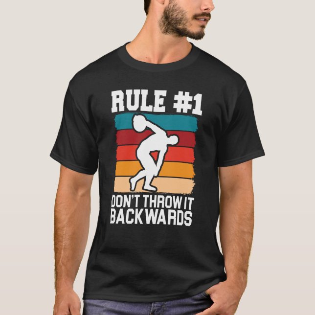 Discus Thrower Dont Throw It Backwards Discus Thro T-Shirt (Vorderseite)