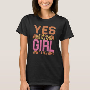 Discus Thrower Ja, ich wirke wie ein Girl Discus T T-Shirt