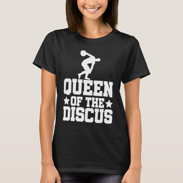 Discus Thrower Queen Of The Discus Discus Throwing T-Shirt (Vorderseite)
