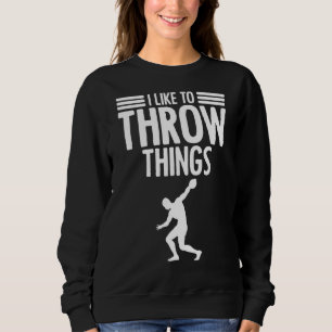 Discus Thrower Sports Sprichwort Javelin Sport Coa Sweatshirt