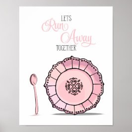 Dish & Spoon Lassen Sie uns zusammenlaufen Pink Ki Poster