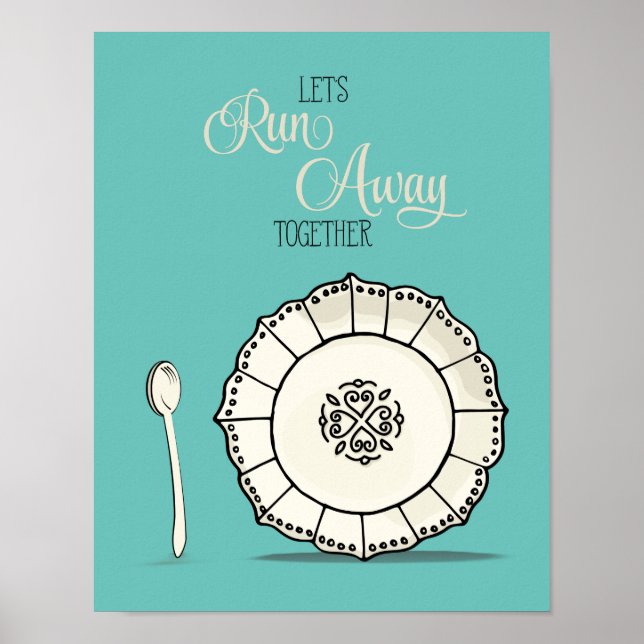 Dish & Spoon Let's Runaway Together Cream Kitchen Poster (Vorne)