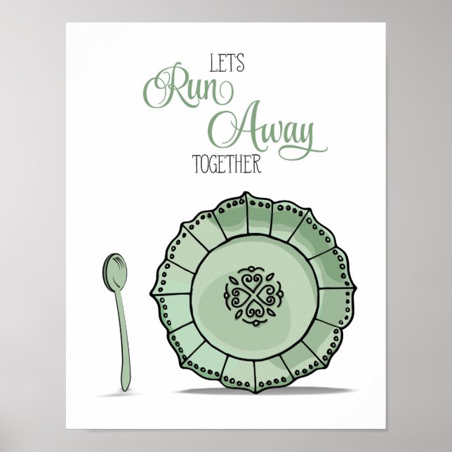 Dish & Spoon Let's Runaway Together Green Kitchen Poster (Vorne)