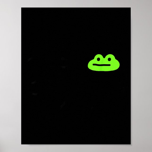 Dishonest Frog Behave No Frog Funny Cute Frog Love Poster (Vorne)
