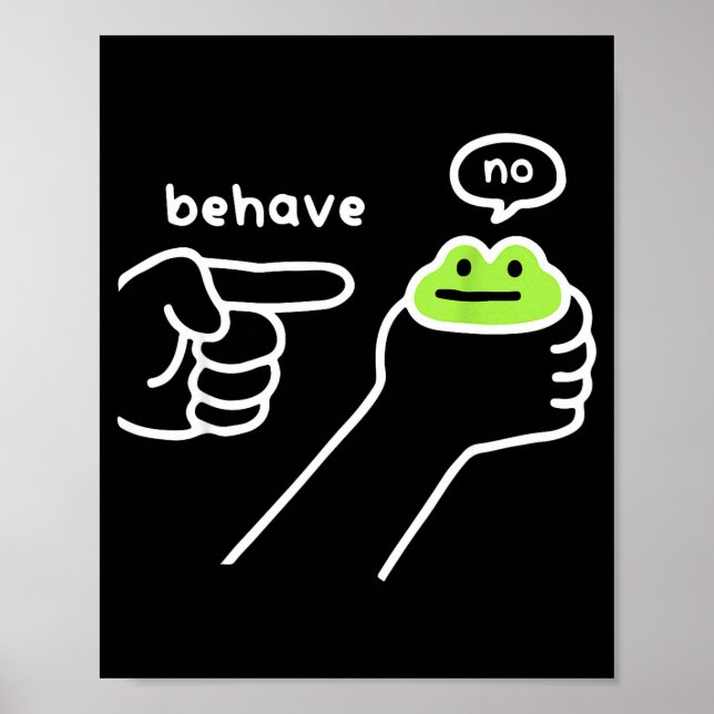 Dishonest Frog Funny Frog Meme Behave No Cartoon M Poster (Vorne)