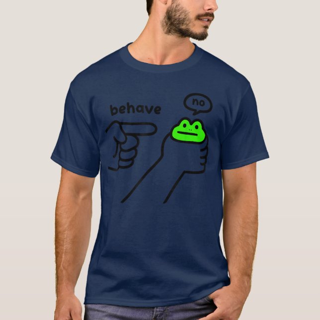 Dishonest Frog Meme Behave No Funny Frog Meme Sayi T-Shirt (Vorderseite)