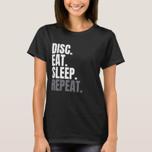 Disk Eat Sleep Wiederholung Shirt für Männer, Disk