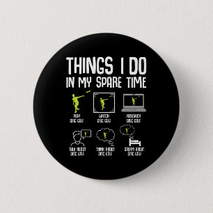 Disk Golf Dinge, die ich in meiner Freizeit Frisbe Button