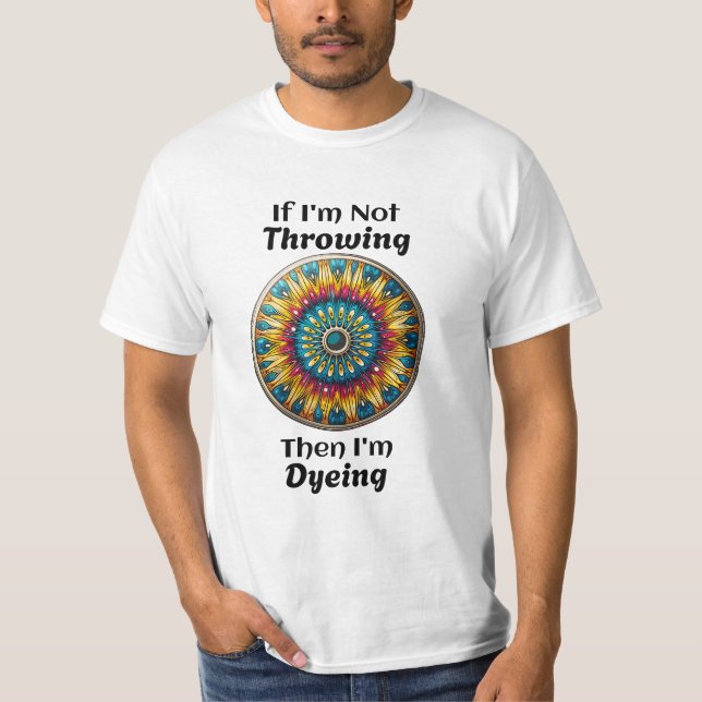Disk Golf Dyeing Spaß T-Shirt (Vorderseite)