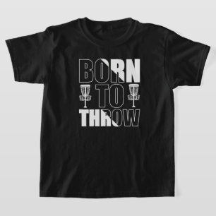 Disk Golf Funny Geboren zu werfen Frisbee T-Shirt