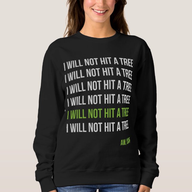 Disk Golf Ich werde nicht einen Baum als Mann Loch Sweatshirt (Vorderseite)