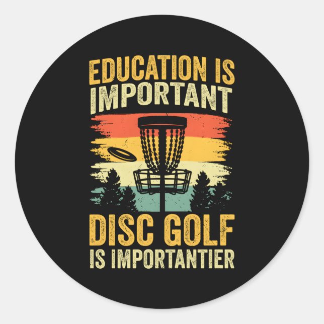 Disk Golf ist wichtig Runder Aufkleber (Vorderseite)