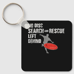 Disk Golf No Disk Search and Rescue Verlassen hint Schlüsselanhänger