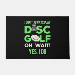 Disk Golf Player Ich spiele nicht immer Golf spi Fußmatte
