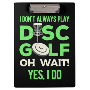 Disk Golf Player   Ich spiele nicht immer Golf spi Klemmbrett