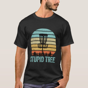 Disk Golf Shirt Funny Stupid Tree Retro Disk Golf