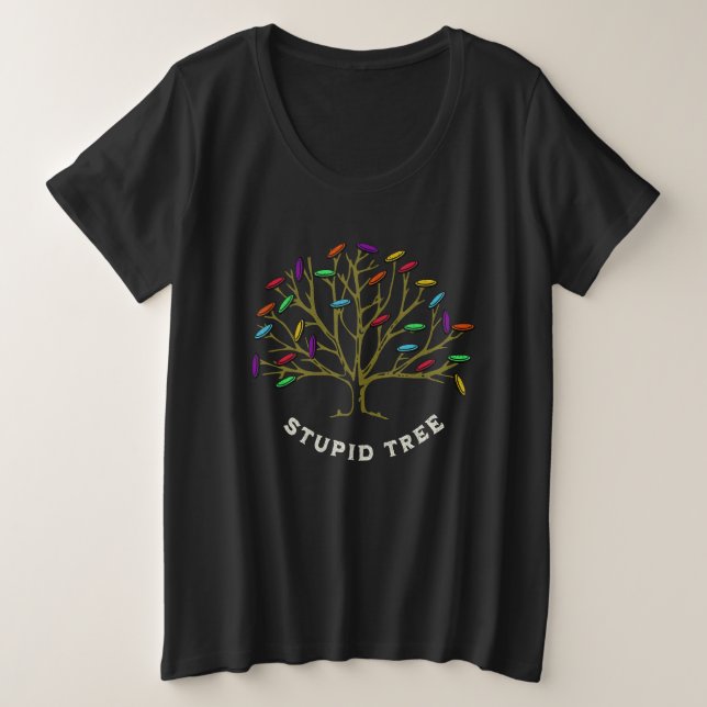 Disk Golf - Stupid Tree Funny Sarastic Große Größe T-Shirt (Design vorne)