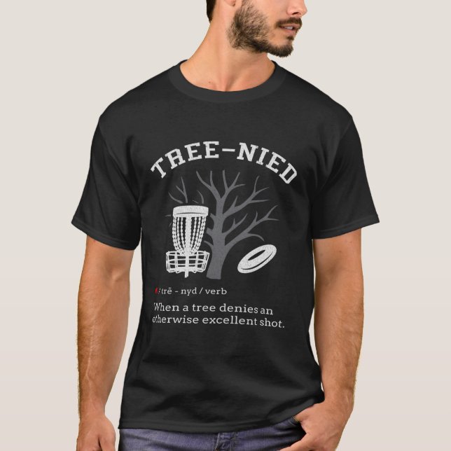 Disk Golf Stupid Tree Nied III T-Shirt (Vorderseite)