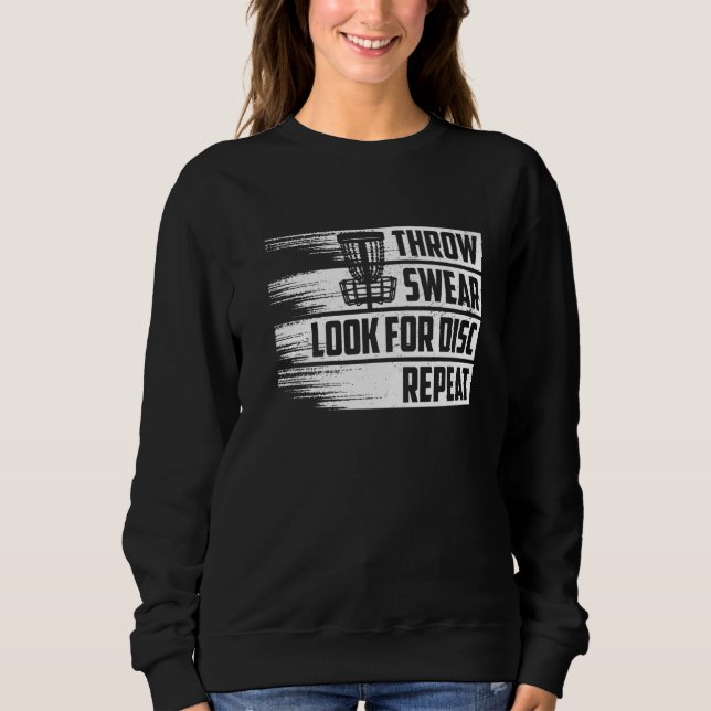 Disk Golf Throw Swear suchen nach Disk Repeat 5 Sweatshirt (Vorderseite)