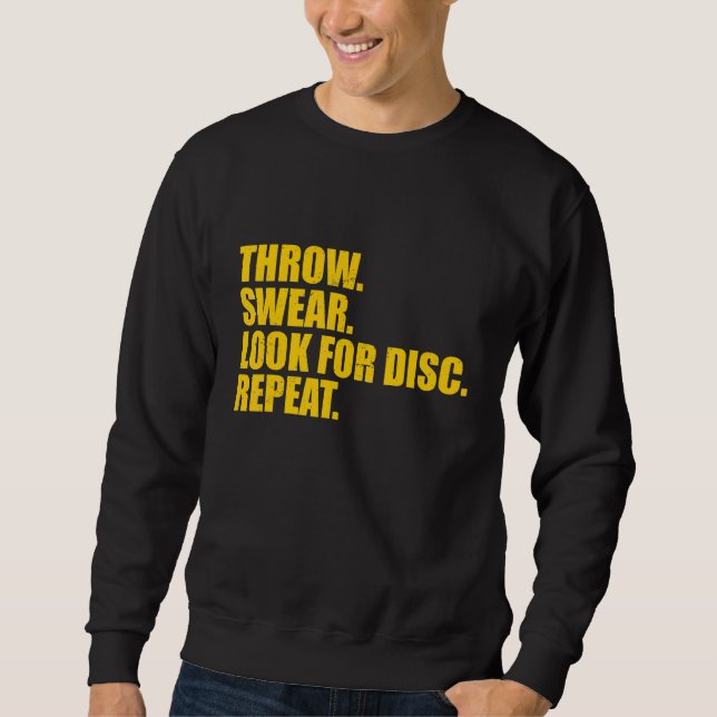 Disk Golf Throw Swear suchen nach Disk Repeat 7 Sweatshirt (Vorderseite)