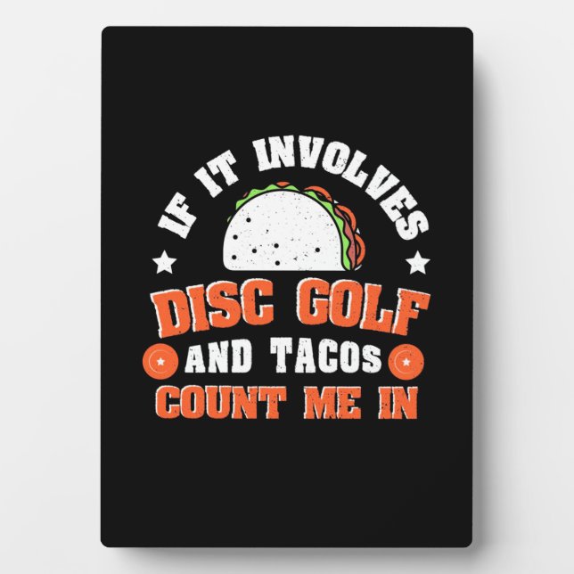 Disk Golf und Tacos zählen mich Fotoplatte (Vorderseite)