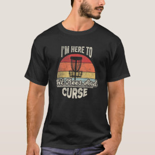 Disk Vintag Retro Ich bin hier, um Bäume und Fluch T-Shirt