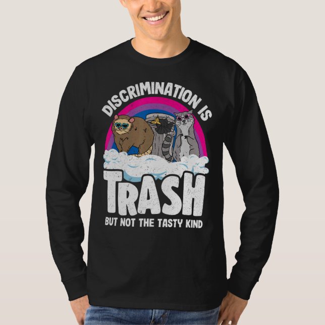 Diskriminierung ist Trash Opossum Raccoon Bisexual T-Shirt (Vorderseite)