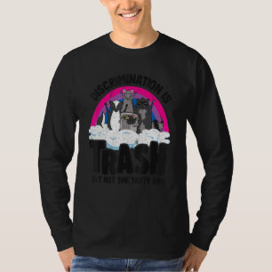 Diskriminierung ist Trash Opossum Raccoon Bisexual T-Shirt