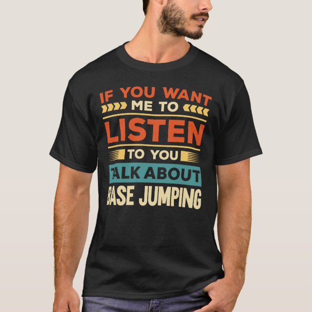Diskussion über Base Jumping T-Shirt (Vorderseite)