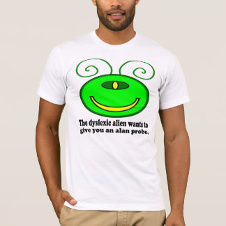 Dislektisches alien: Alan-Sonde T-Shirt