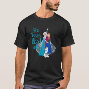 Disney Frozen Sei dein bestes Selbst Elsa Anna Ola T-Shirt