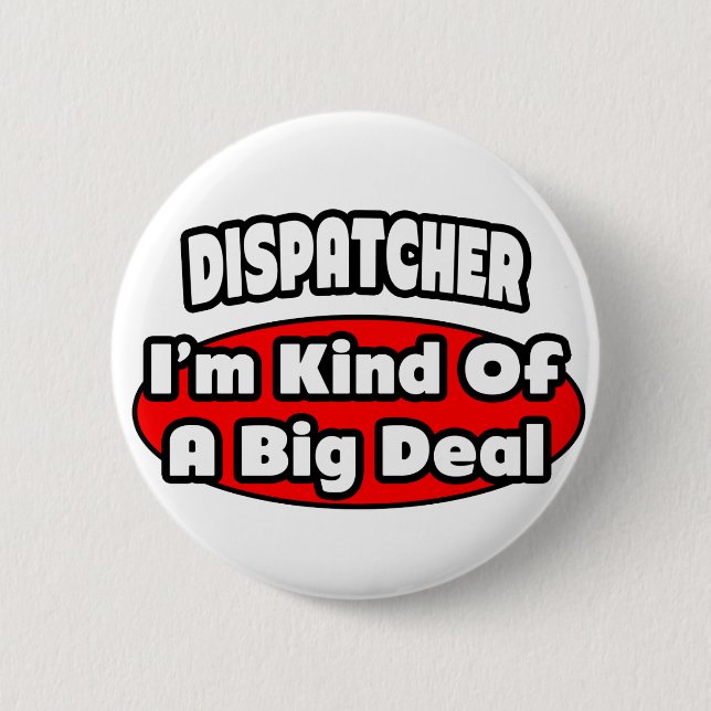 Dispatcher ... Big Deal Button (Vorderseite)