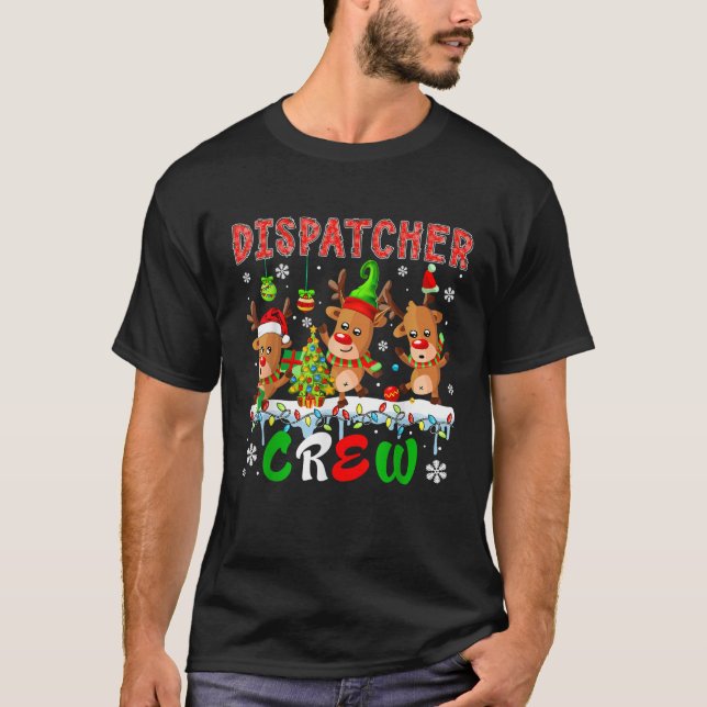 Dispatcher Crew Three Cute Santa Elf Reindeers Xma T-Shirt (Vorderseite)