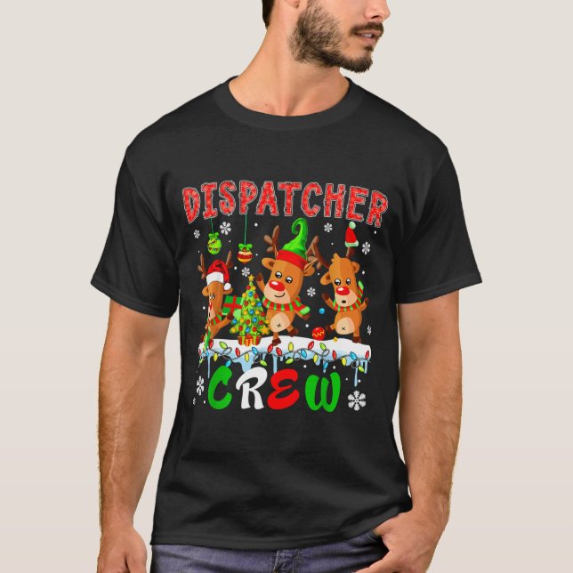 Dispatcher Crew Three Cute Santa Elf Reindeers Xma T-Shirt (Vorderseite)