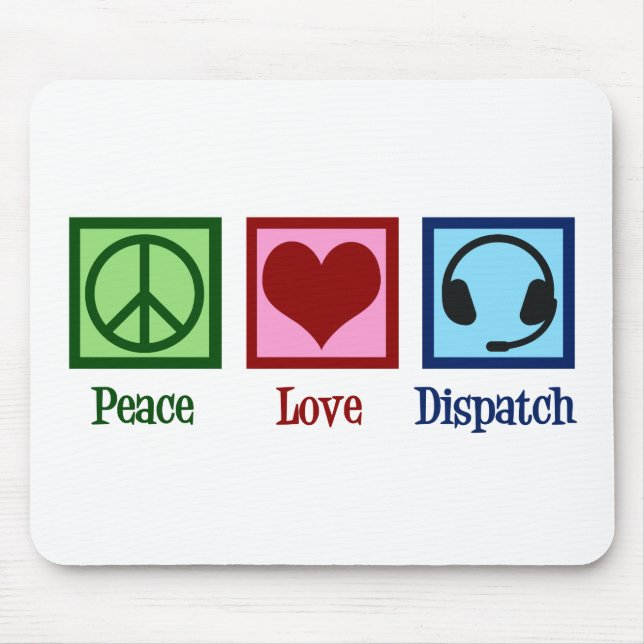 Dispatcher für den Betreiber der Peace Liebe Mousepad (Vorne)