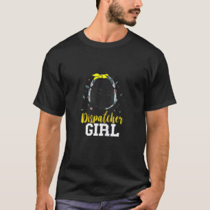 Dispatcher Girl Headset Thin Yellow Line Moody Gir T-Shirt