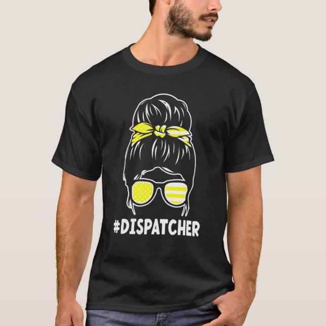 Dispatcher mit einem Messy Bun 911-Operator T-Shirt (Vorderseite)