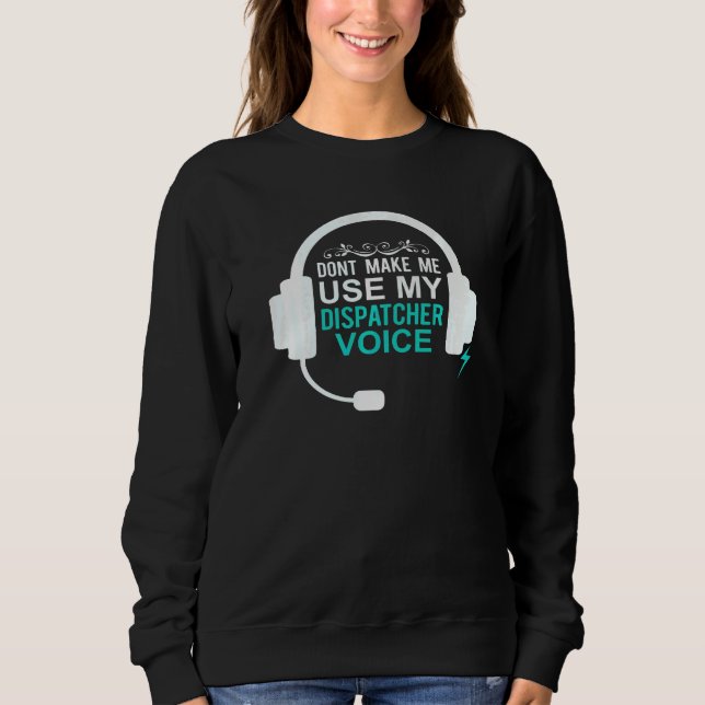 Dispatcher Tages 911 Operator Crew Notfallvermittl Sweatshirt (Vorderseite)