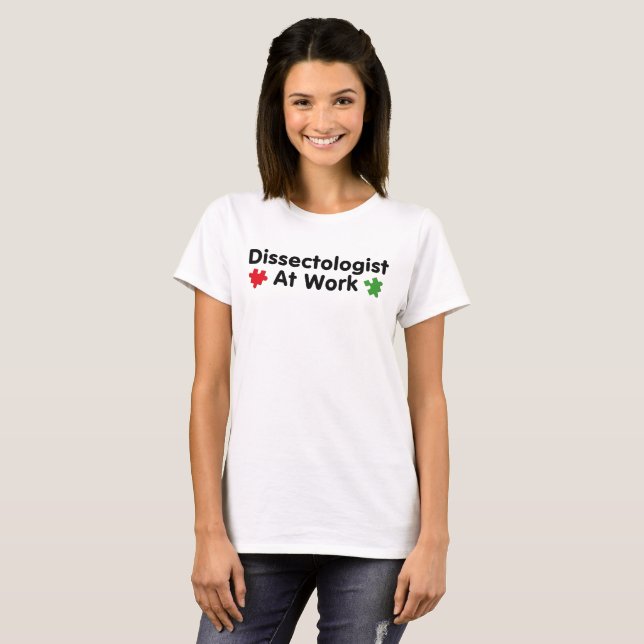 "Dissectologe am Arbeitsplatz"-Warnmeldung T-Shirt (Vorne ganz)