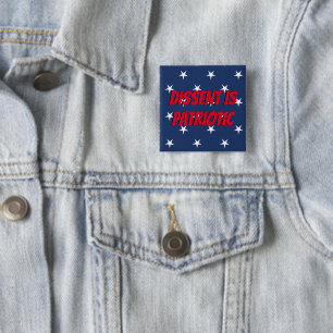 Dissent is Patriotic Button