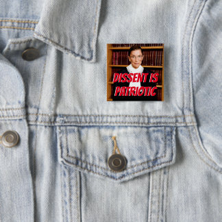 Dissent is Patriotic RBG Button
