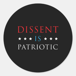 Dissent is Patriotic Shirt USSA Political Residenc Runder Aufkleber